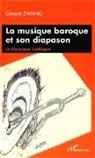 Gérard Zwang - La musique baroque et son diapason