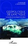 Cyri Maré, Cyril Maré, Rém RAHER, Rémi Raher - Géopolitique de l'arctique