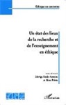 Marc Piévic, Edwig Rude-Antoine, Edwige Rude-Antoine - Un état des lieux de la recherche et de l'enseignement en éthique