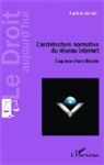 Aurélien Bamdé - L'architecture normative du réseau internet