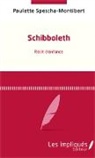 Paulette Spescha-Montibert - Schibboleth récit d'enfance
