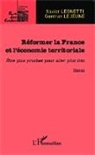 Gontran Lejeune, Xavie Leonetti, Xavier Leonetti - Réformer la France et l'économie territoriale