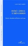 Lucien-Samir Oulahbib - Intérêt général et bien commun