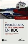 Alain Tenday Lupumba - Les procédures de dédouanement en RDC