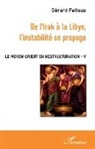 Gérard Fellous - De l'Irak à la Libye, l'instabilité se propage