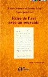 Fann Lévy, Fanny Lévy, Louis Nucera - Faire de l'art avec un souvenir