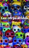 Léda Michelson, Claude Michèle Poissonnet - Les corps acides