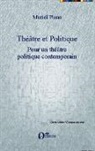 Muriel Plana - Théâtre et politique