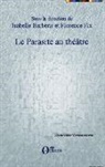Isabelle Barbéris, Florenc Fix, Florence Fix - Le parasite au théâtre