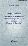 Arnaud Rykner - Corps obscènes
