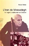 Nader Vahabi - L'Iran de Mossadegh