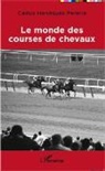 Carlos Henriques Pereira - Le monde des courses de chevaux