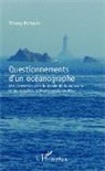 Thierry Pichevin - Questionnements d'un océanographe