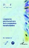 Birte Wassenberg - L'approche pluridisciplinaire de la coopération transfrontalière