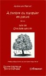 Abdoulaye Mamani - A l'ombre du manguier en pleurs suivi de Une faim sans fin
