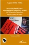 Auguste Owono-Kouma - Les essais de Mongo Beti : développement et indépendance véritable de l'Afrique noire francophone