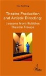 Anne Tanyi-Tang - Theatre production and Artistic Directing : Lessons from Bubbles Theatre Troupe