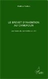 Mathieu Tankeu - Le brevet d'invention au Cameroun
