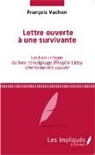 François Vachon - Lettre ouverte à une survivante