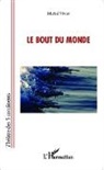 Michel Vivier - Le bout du monde