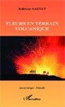 Julienne Salvat - Fleurs en terrain volcanique