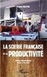 Maurice Chalayer - La scierie française et la productivité