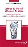 Alexandre Mitzalis - Lettres au journal athénien <em>To Vima</em>