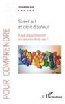 Charlotte Gré - Street art et droit d'auteur