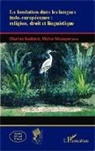 Charle Guittard, Charles Guittard, Michel Mazoyer - La fondation dans les langues indo-européennes : religion, droit et linguistique