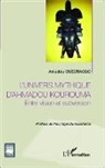 Amadou Ouedraogo - L'univers mythique d'Ahmadou Kourouma