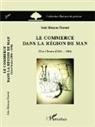 Florent Sohi Blesson - Le commerce dans la région de Man