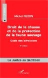 Michel Redon - Droit de la chasse et de la protection de la faune sauvage