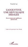 Hugo Quiroga - L'Argentine, une république désolée