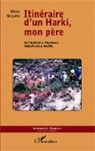 Michel Messahel - Itinéraire d'un Harki, mon père
