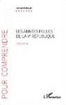 Gérard Petitpré - Les années folles de la Ve République 1988-2014