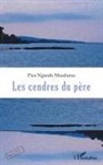 Pius Nkashama Ngandu - Les cendres du père