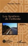 Mustapha Jmahri - Les sentiers de l'attente