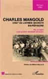 Richard Seiler - Charles Mangold, chef de l'armée secrète en Périgord