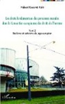 Hubert Kouamé Koki - Les droits fondamentaux des personnes morales dans la Convention européenne des droits de l'homme