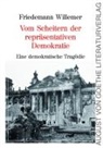 Friedemann Willemer - Vom Scheitern der repräsentativen Demokratie