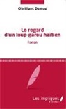 Obrillant Damus - Le regard d'un loup-garou haïtien