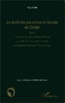 Auguste Iloki - Le droit des parcelles de terrain au Congo (Tome 3)