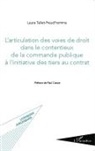 Laura Tallet-Preud'homme - L'articulation des voies de droit dans le contentieux de la commande publique à l'initiative des tiers au contrat