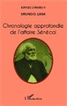 Oruno D Lara, Oruno D. Lara - Chronologie approfondie de l'affaire Sénécal