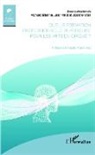 Richar Etienne, Richard Etienne, Jea Vinet, Jean Vinet, Josiane Vitali - Quelle formation professionnelle supérieure pour les arts du cirque ?