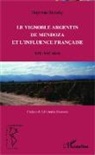 Guyonne Blanchy - Le vignoble argentin de Mendoza et l'influence française