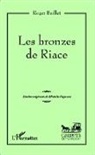 Roger Baillet - Les bronzes de Riace