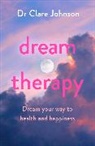 Clare Johnson, Dr Clare Johnson - Dream Therapy