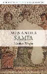 Matthew Wright, C. W. Marshall, Niall W. Slater - Menander: Samia