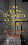 Matthew Nichols, Matthew (Head of Drama Nichols - The Drama Teacher's Survival Guide